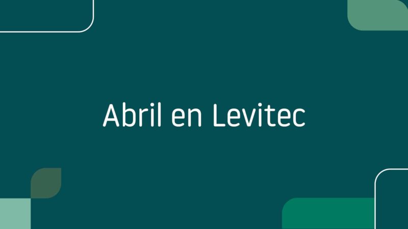 Abril en Levitec